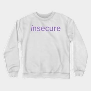 Insecure Merch Hbo Insecure Logo Crewneck Sweatshirt